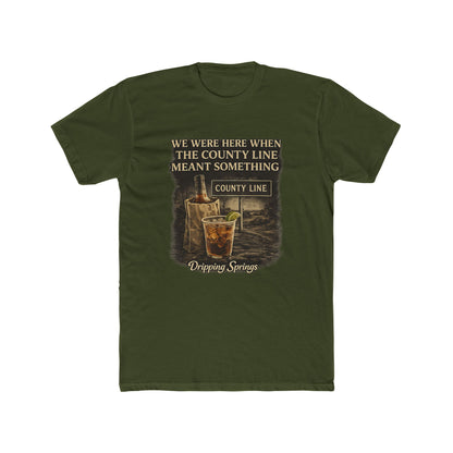 We Were Here Before It Was Cool — Dripping Springs Tee