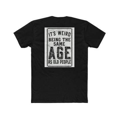 Funny 'Same Age as Old People' — Relatable Humor