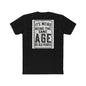 Funny 'Same Age as Old People' Cotton Crew Tee — Relatable Humor Shirt
