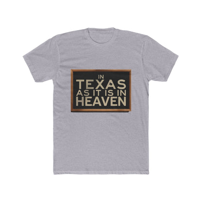 In Texas As In Heaven T-Shirt — Texas Pride Graphic Tee