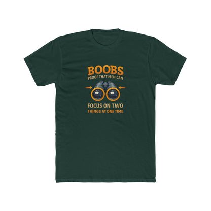 Funny Graphic Tee — "Boobs Men Can Focus On Two Things"