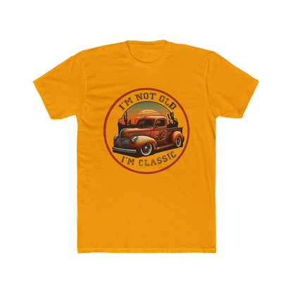 Classic Tee — "I'm Not Old, I'm a Classic" with Vintage Truck