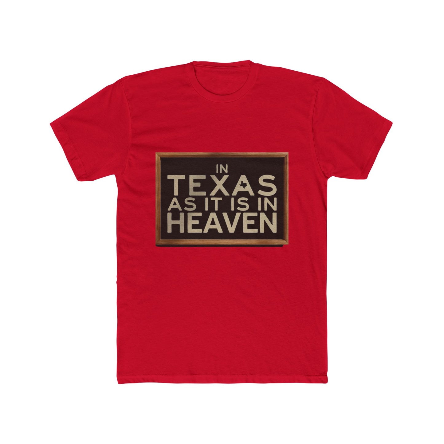 In Texas As In Heaven T-Shirt — Texas Pride Graphic Tee