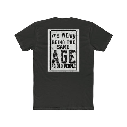 Funny 'Same Age as Old People' — Relatable Humor