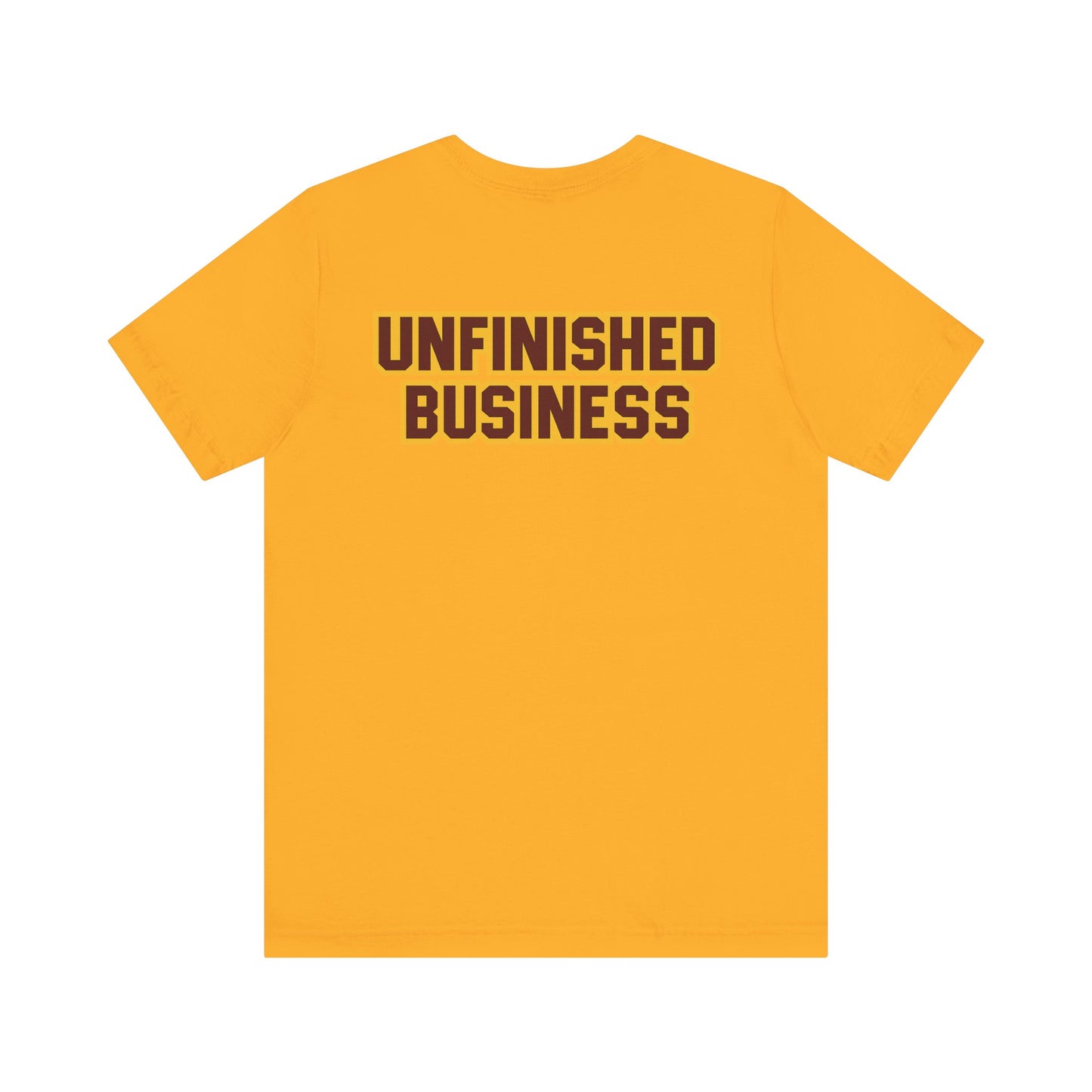 "UNFINISHED BUSINESS TIGER FOOTBALL"  Unisex Jersey Short Sleeve Tee ( 7 color options available)