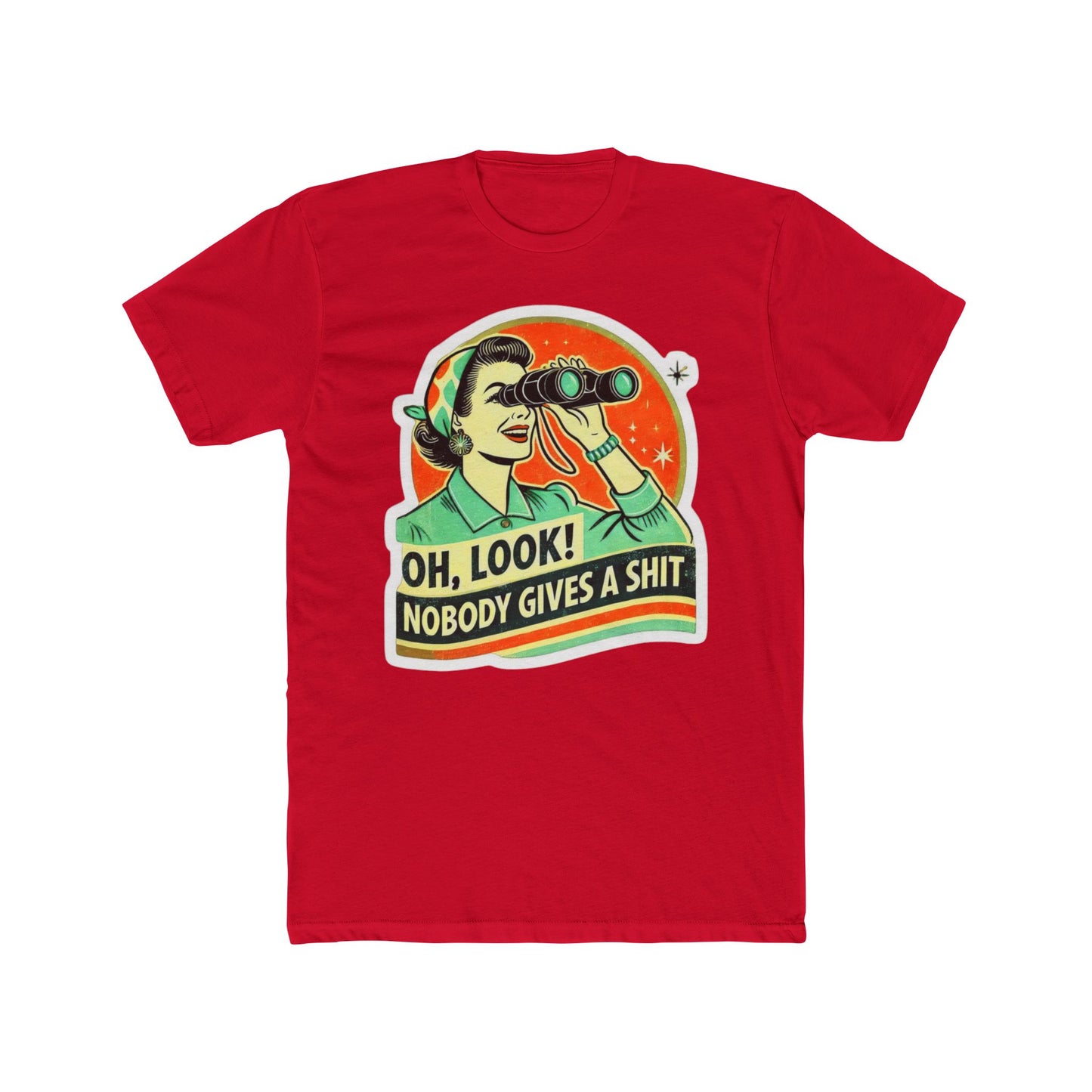 Funny 'Oh Look No One Gives a Shit' Tee — Graphic Cotton Crew Shirt