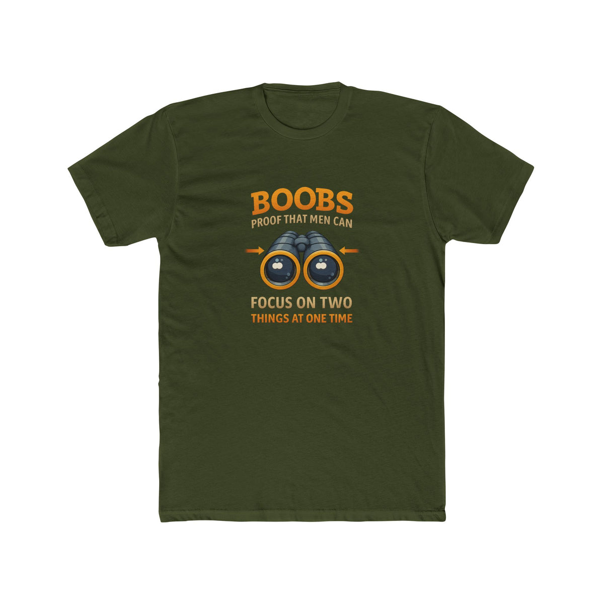 Funny Graphic Tee — "Boobs Men Can Focus On Two Things"