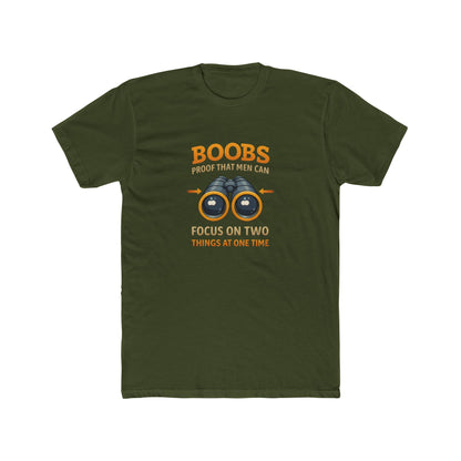 Funny Graphic Tee — "Boobs Men Can Focus On Two Things"
