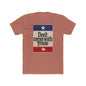 Don't Mess With Texas - T-Shirt