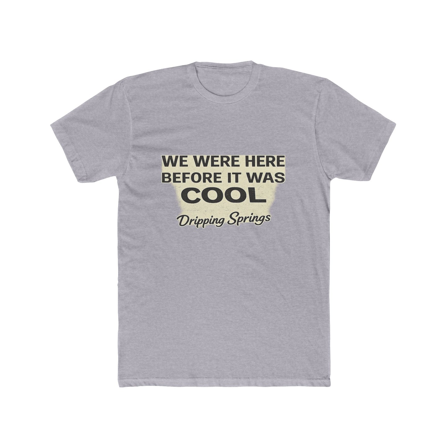 Dripping Springs - We were here before it was cool #2