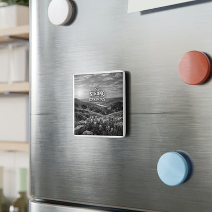 Be Strong and Courageous Porcelain Magnet — Inspirational Scripture Joshua 1:9