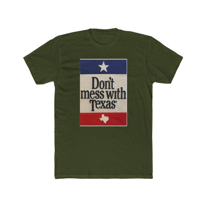 Don't Mess With Texas - T-Shirt