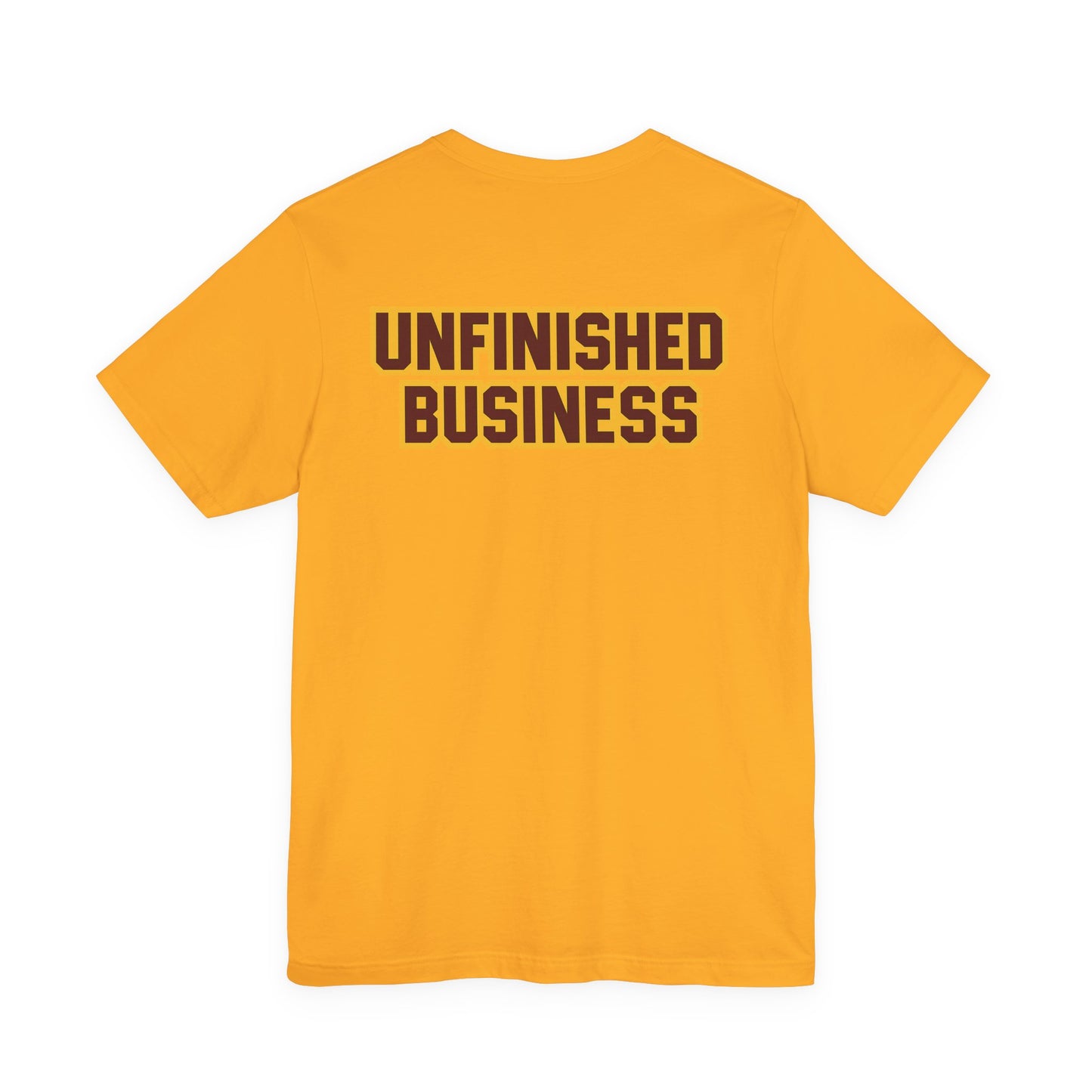 "UNFINISHED BUSINESS TIGER FOOTBALL"  Unisex Jersey Short Sleeve Tee ( 7 color options available)