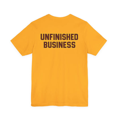 "UNFINISHED BUSINESS TIGER FOOTBALL"  Unisex Jersey Short Sleeve Tee ( 7 color options available)