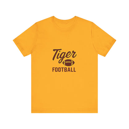 "UNFINISHED BUSINESS TIGER FOOTBALL"  Unisex Jersey Short Sleeve Tee ( 7 color options available)
