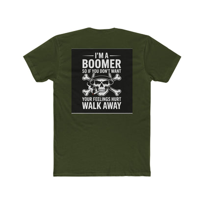 Baby Boomer  — "I Am a Baby Boomer, Don't Get Your Feelings Hurt"
