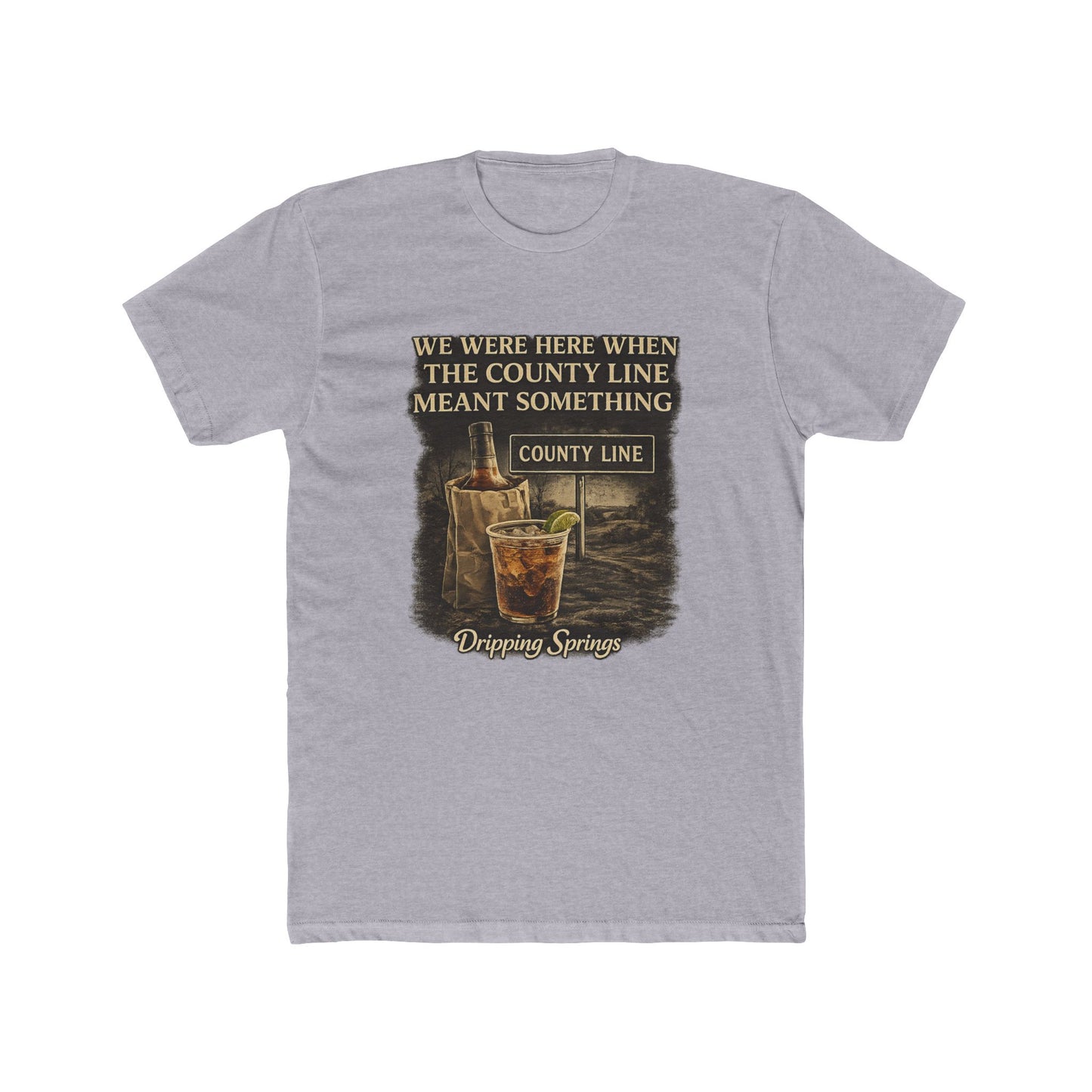 We Were Here Before It Was Cool — Dripping Springs Tee
