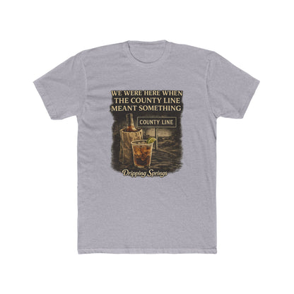 We Were Here Before It Was Cool — Dripping Springs Tee