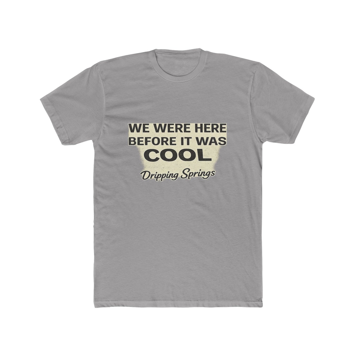 Dripping Springs - We were here before it was cool #2