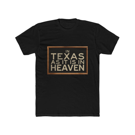 In Texas As In Heaven T-Shirt — Texas Pride Graphic Tee