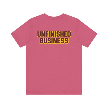 "UNFINISHED BUSINESS TIGER FOOTBALL"  Unisex Jersey Short Sleeve Tee ( 7 color options available)