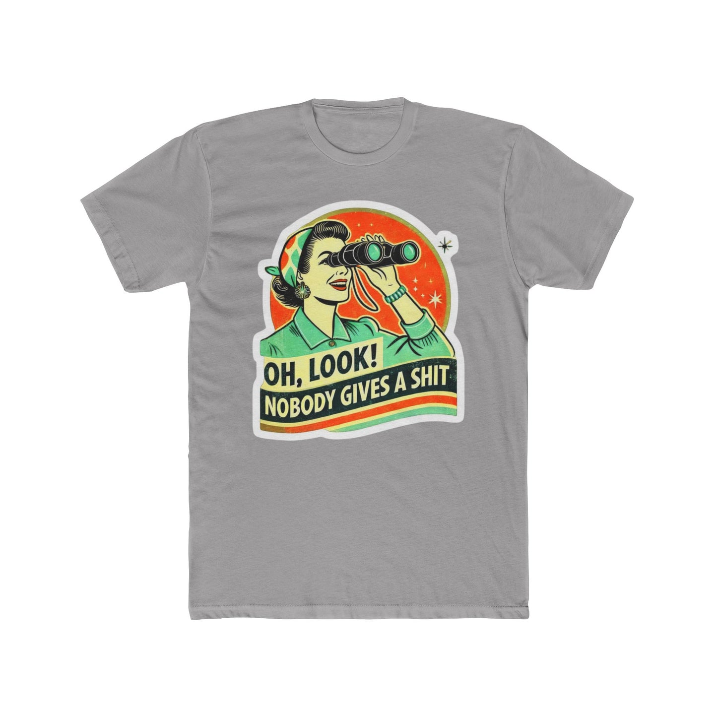 Funny 'Oh Look No One Gives a Shit' Tee — Graphic Cotton Crew Shirt