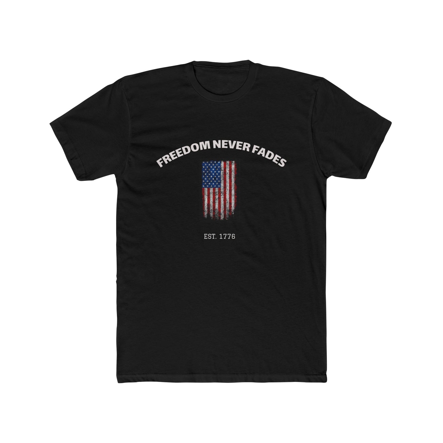 Freedom Never Fades  American Flag USA Pride T-Shirt