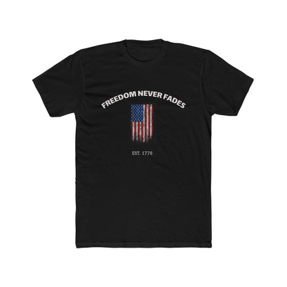 Freedom Never Fades  American Flag USA Pride T-Shirt