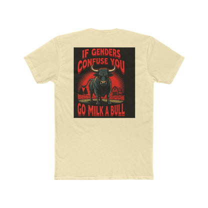 Funny Cow Graphic T-Shirt – ‘Milk a Bull If Still Confused’ Humor Tee for Ranch & Farm Life, Unisex Cotton Shirt