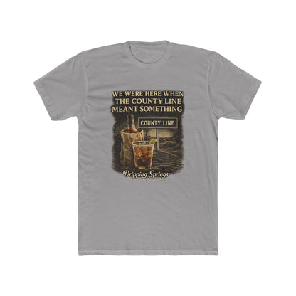 We Were Here Before It Was Cool — Dripping Springs Tee