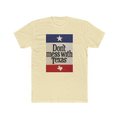 Don't Mess With Texas - T-Shirt
