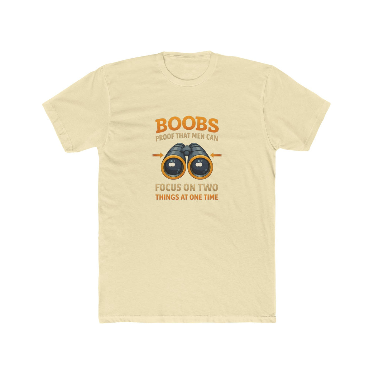 Funny Graphic Tee — "Boobs Men Can Focus On Two Things"