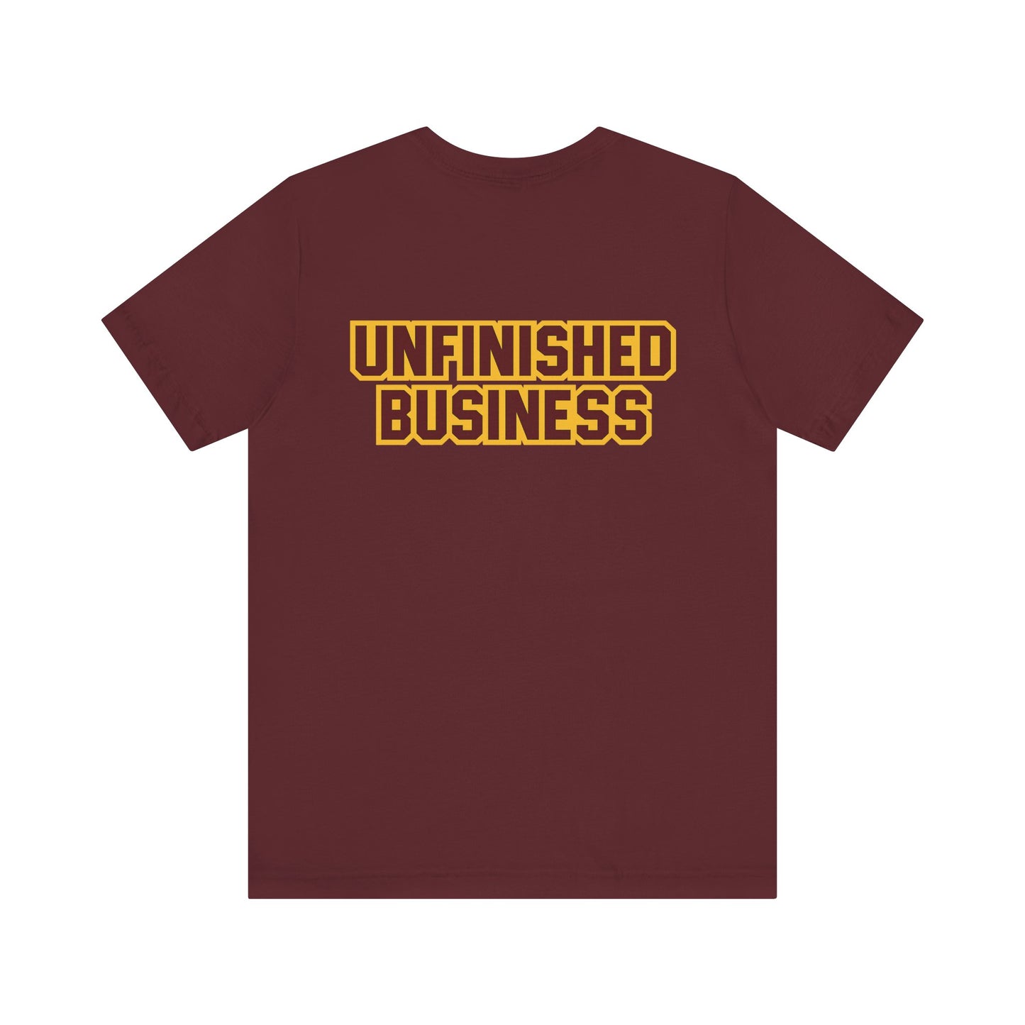"UNFINISHED BUSINESS TIGER FOOTBALL"  Unisex Jersey Short Sleeve Tee ( 7 color options available)