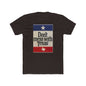 Don't Mess With Texas - T-Shirt