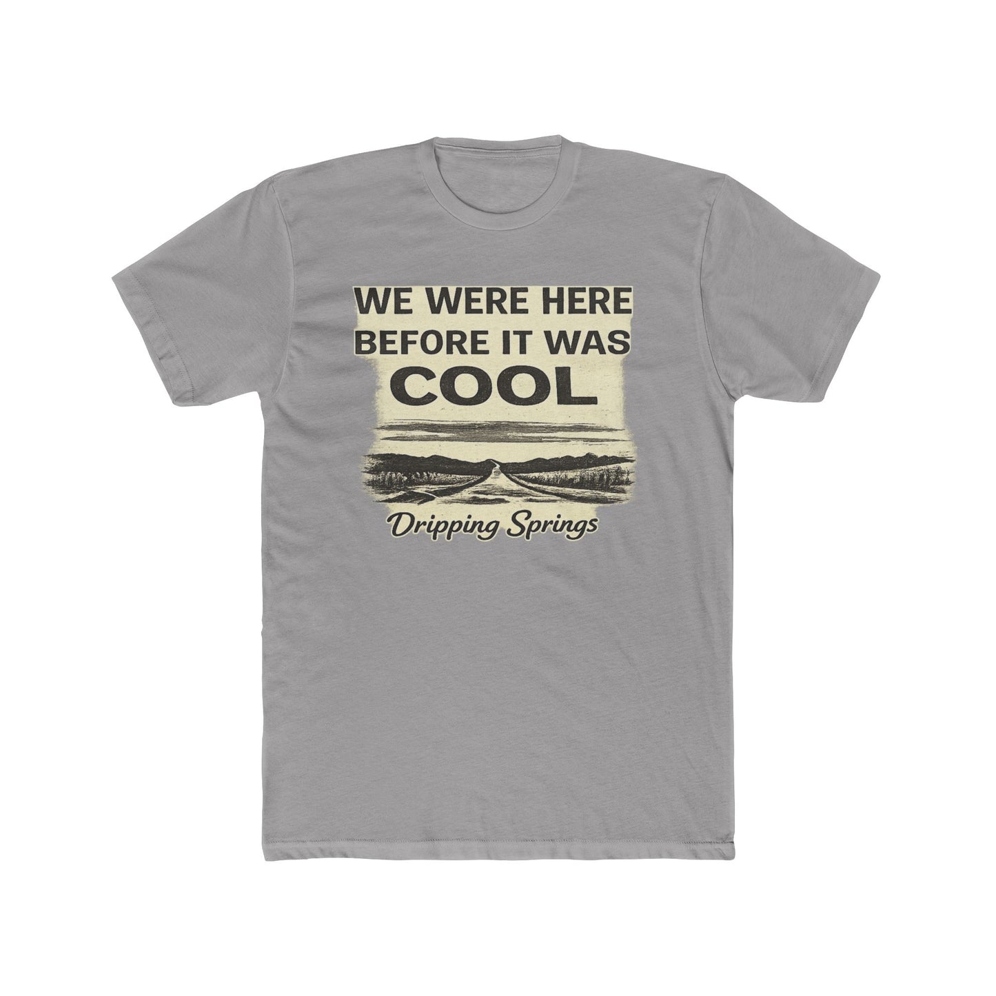 Dripping Springs - We were here before it was cool #1