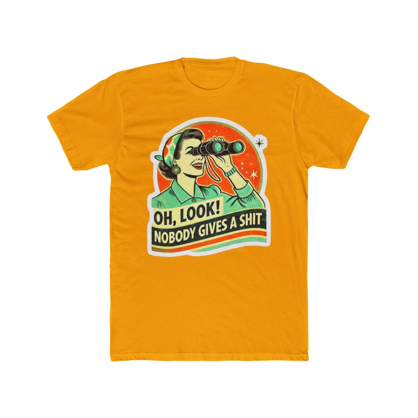 Funny 'Oh Look No One Gives a Shit' Tee — Graphic Cotton Crew Shirt