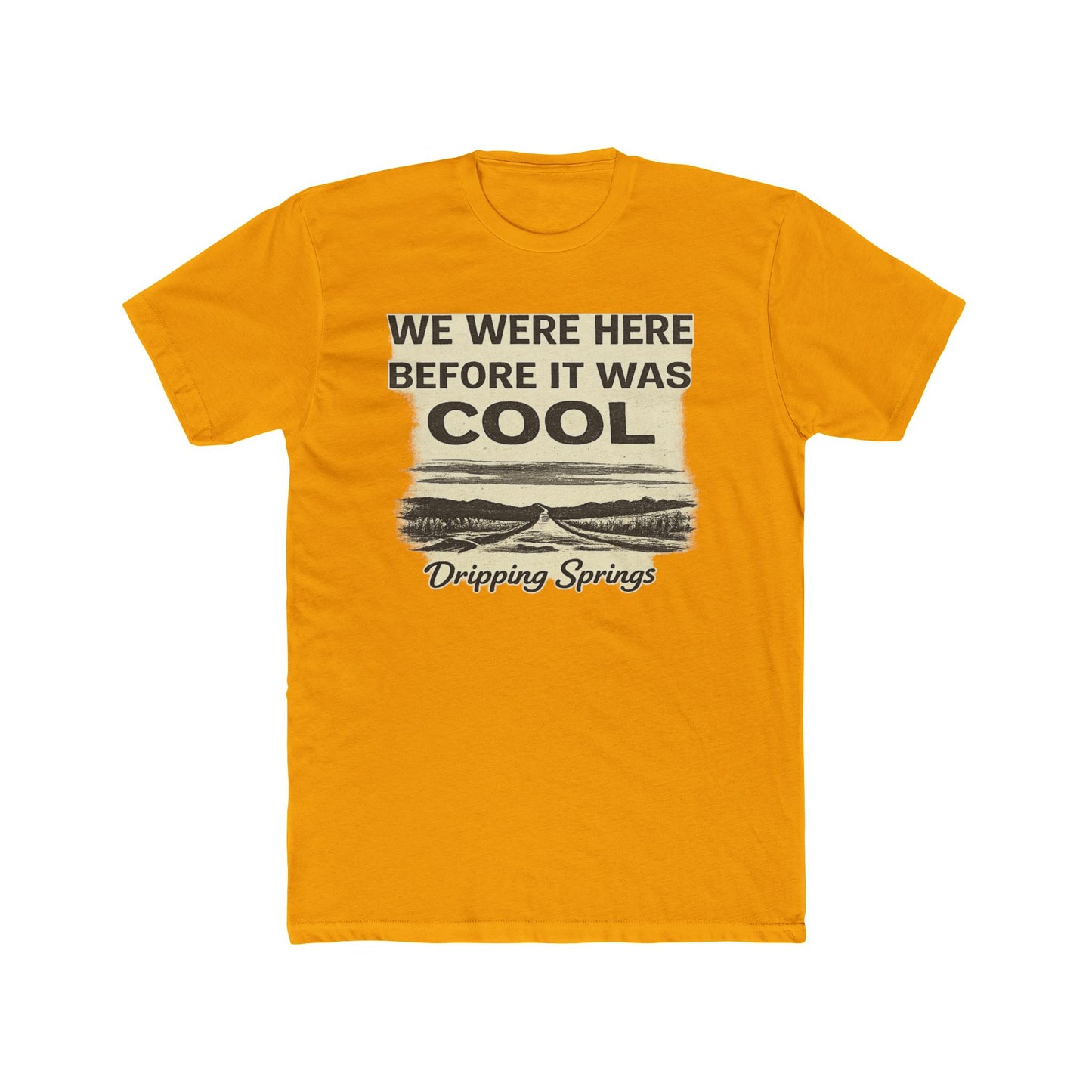 Dripping Springs - We were here before it was cool #1