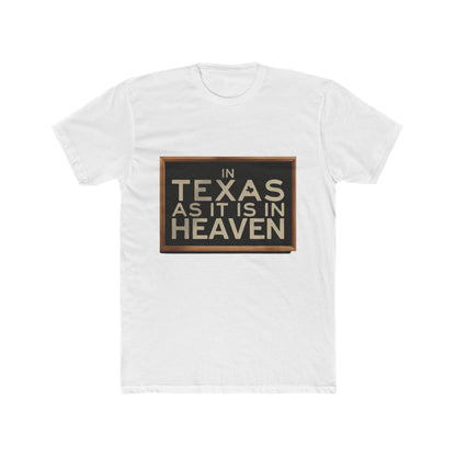 In Texas As In Heaven T-Shirt — Texas Pride Graphic Tee