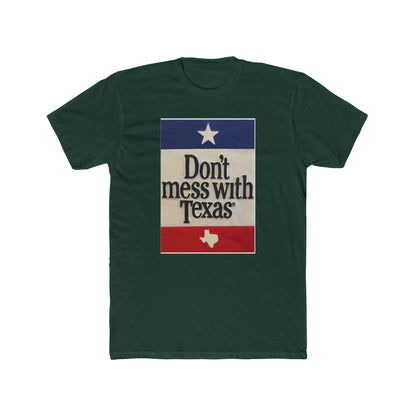 Don't Mess With Texas - T-Shirt