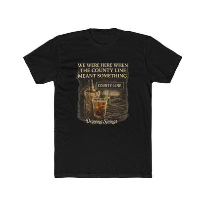 We Were Here Before It Was Cool — Dripping Springs Tee