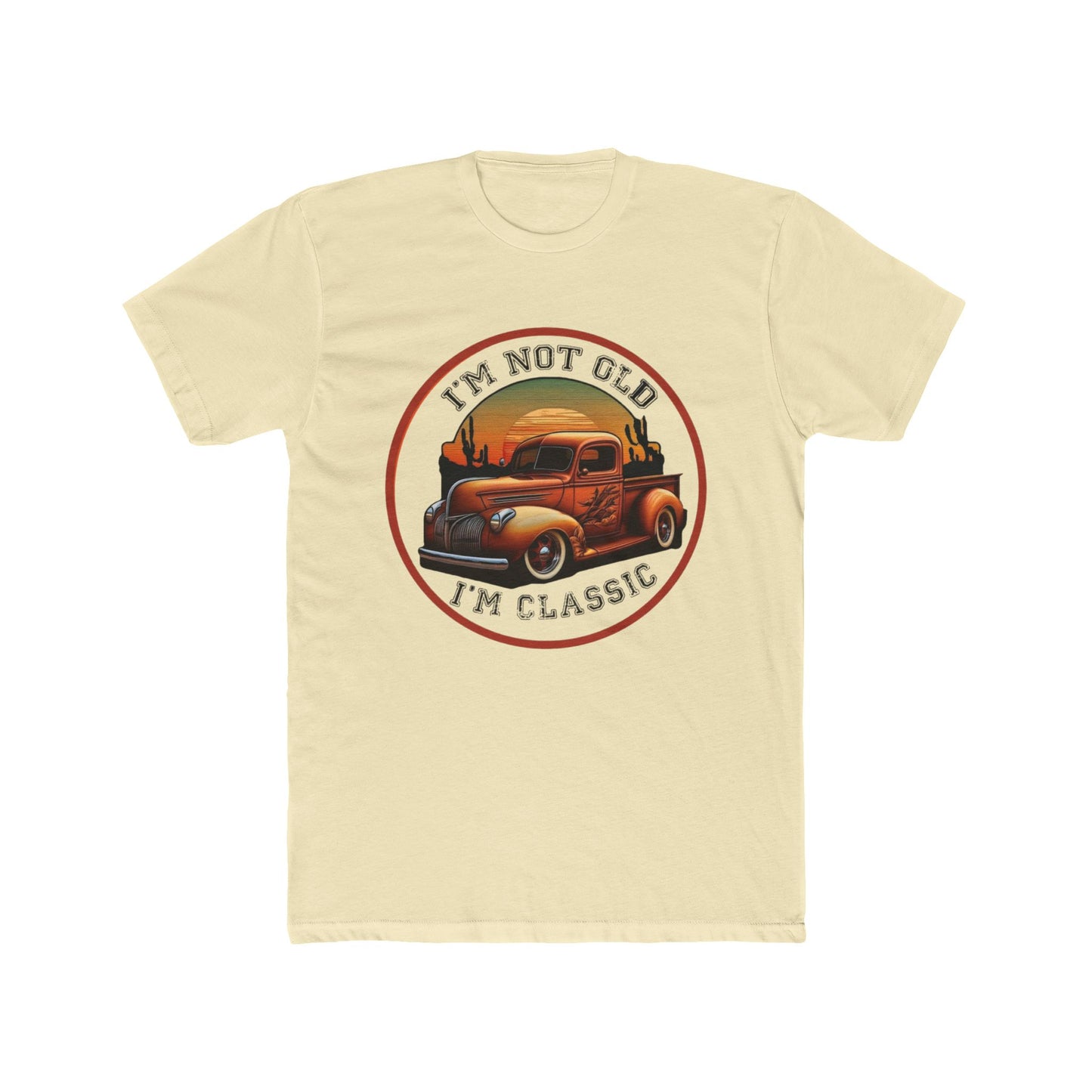 Classic Tee — "I'm Not Old, I'm a Classic" with Vintage Truck