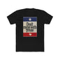 Don't Mess With Texas - T-Shirt