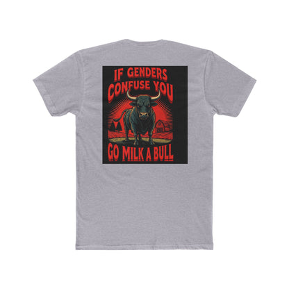 Funny Cow Graphic T-Shirt – ‘Milk a Bull If Still Confused’ Humor Tee for Ranch & Farm Life, Unisex Cotton Shirt