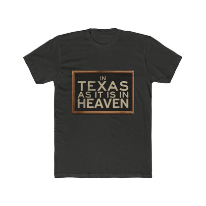 In Texas As In Heaven T-Shirt — Texas Pride Graphic Tee