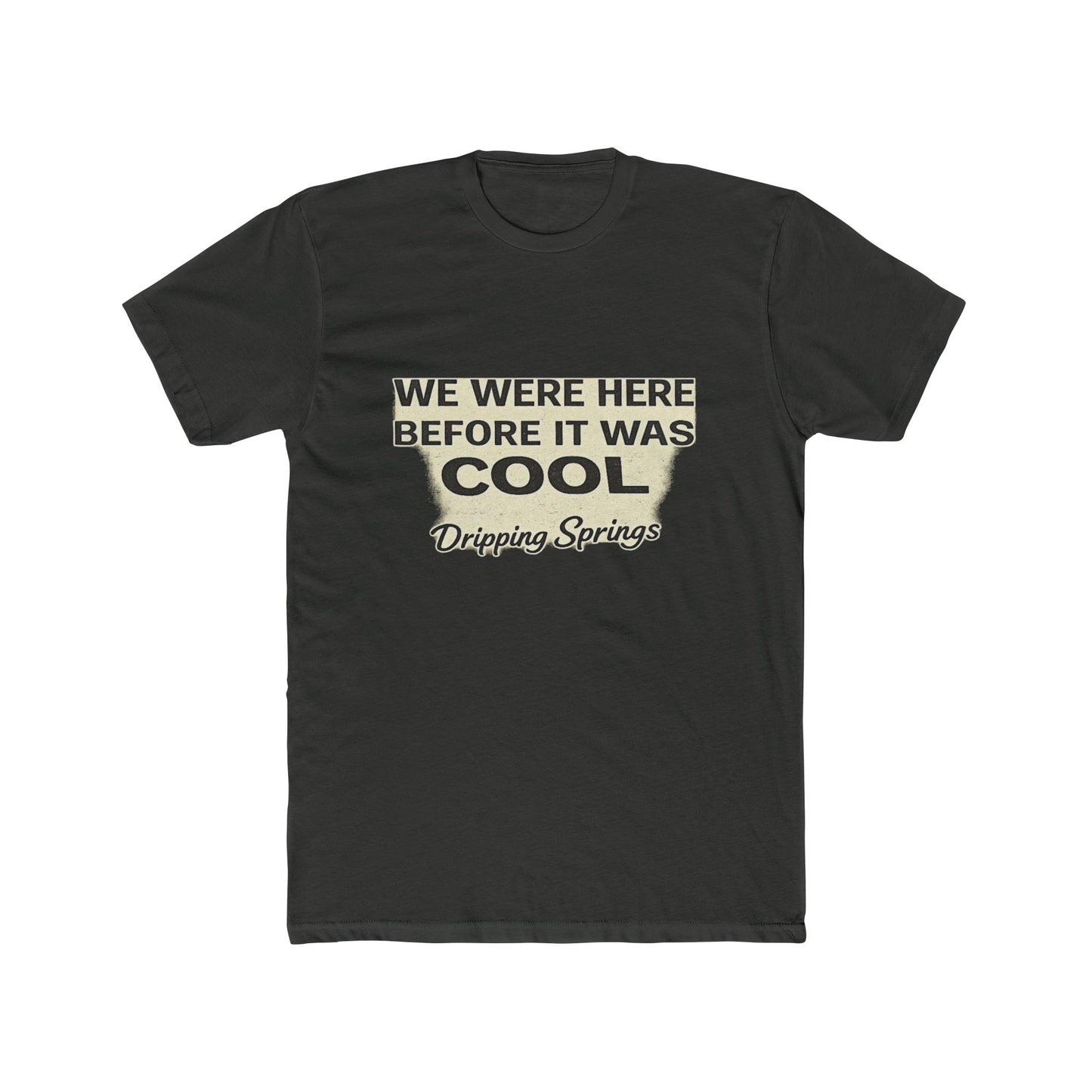 Dripping Springs - We were here before it was cool #2