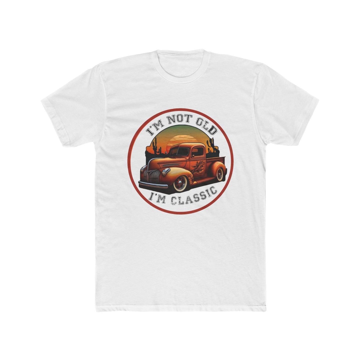Classic Tee — "I'm Not Old, I'm a Classic" with Vintage Truck