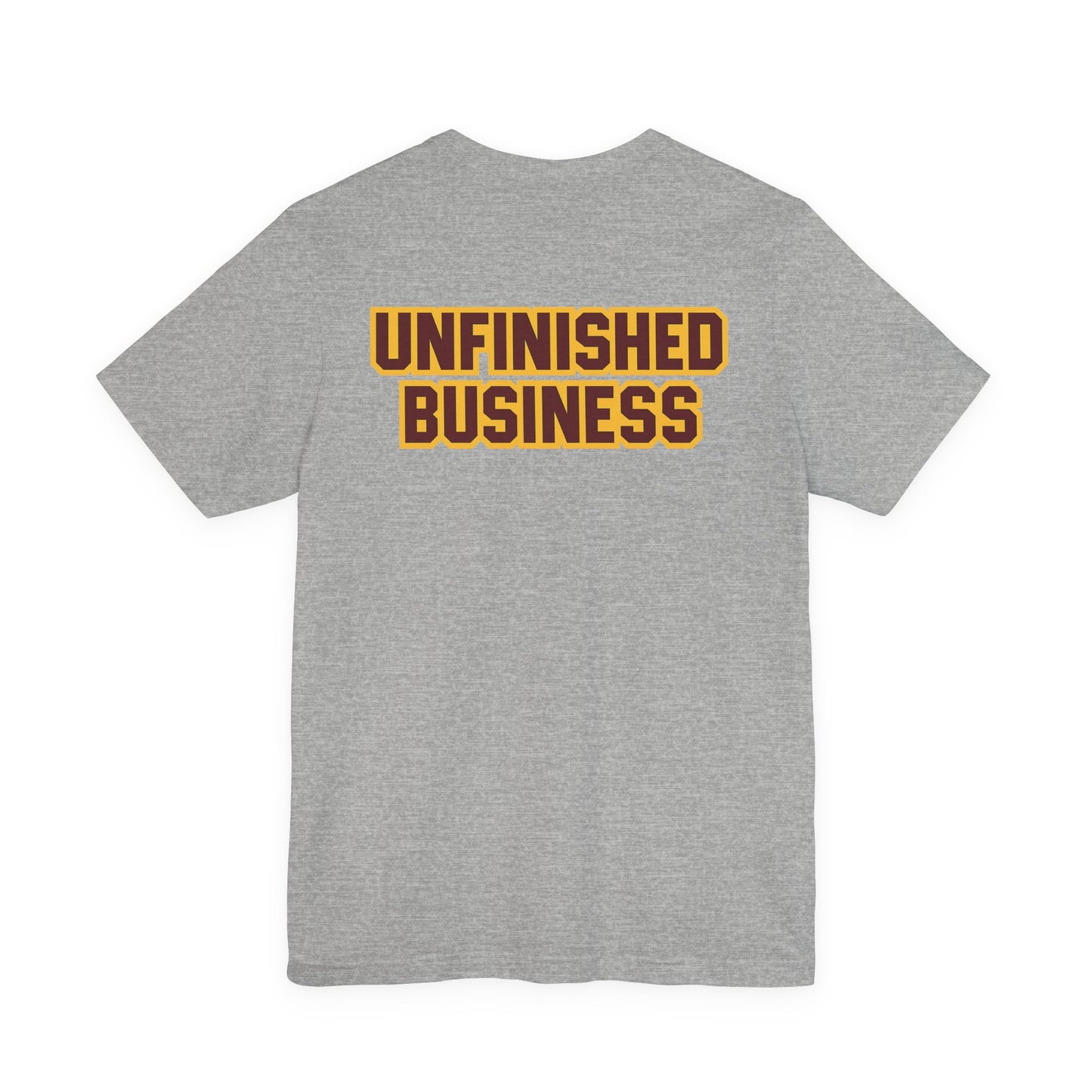 "UNFINISHED BUSINESS TIGER FOOTBALL"  Unisex Jersey Short Sleeve Tee ( 7 color options available)